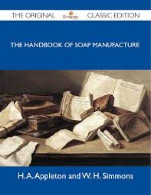 The Handbook of Soap Manufacture